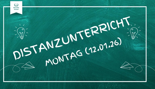 Distanzunterricht 12.01.2026